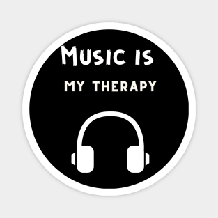 Music is my therapy Magnet